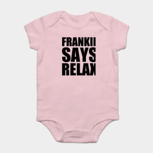 Frankie Goes To Hollywood - Relax Baby Bodysuit